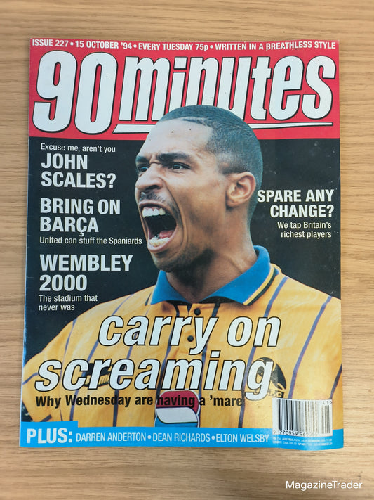 90 Minutes Magazine Issue 227 - 15 October 1994 - Carry On Screaming Sheffield Wednesday