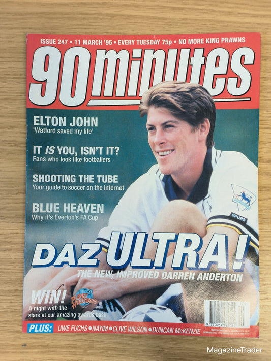 90 Minutes Magazine Issue 247 - 11 March 1995 - Daz Ultra Darren Anderton Tottenham
