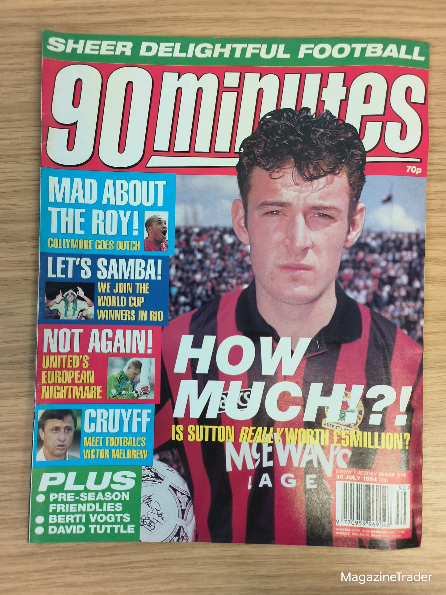 90 Minutes Magazine  30 July 1994 - Chris Sutton Blackburn How Much?! £5 Million Mad About The Roy Collymore United