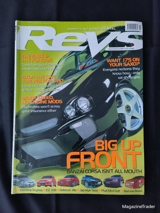 Revs Magazine November 2001 (1166) Banzai Corsa Fast & Furious Skyline R34 Saxo