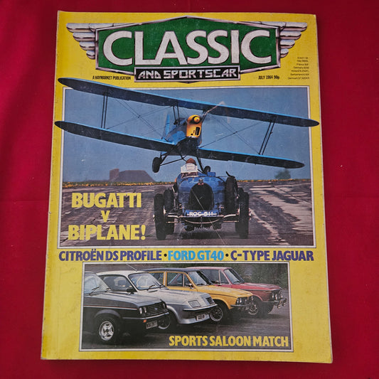 Classic and Sportscar Magazine July 1984 (1197) Bugatti v Biplane Ford GT40