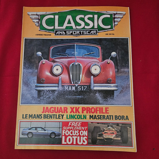 Classic and Sportscar Magazine June 1984 (1197) Jaguar XK Maserati Bora Bentley