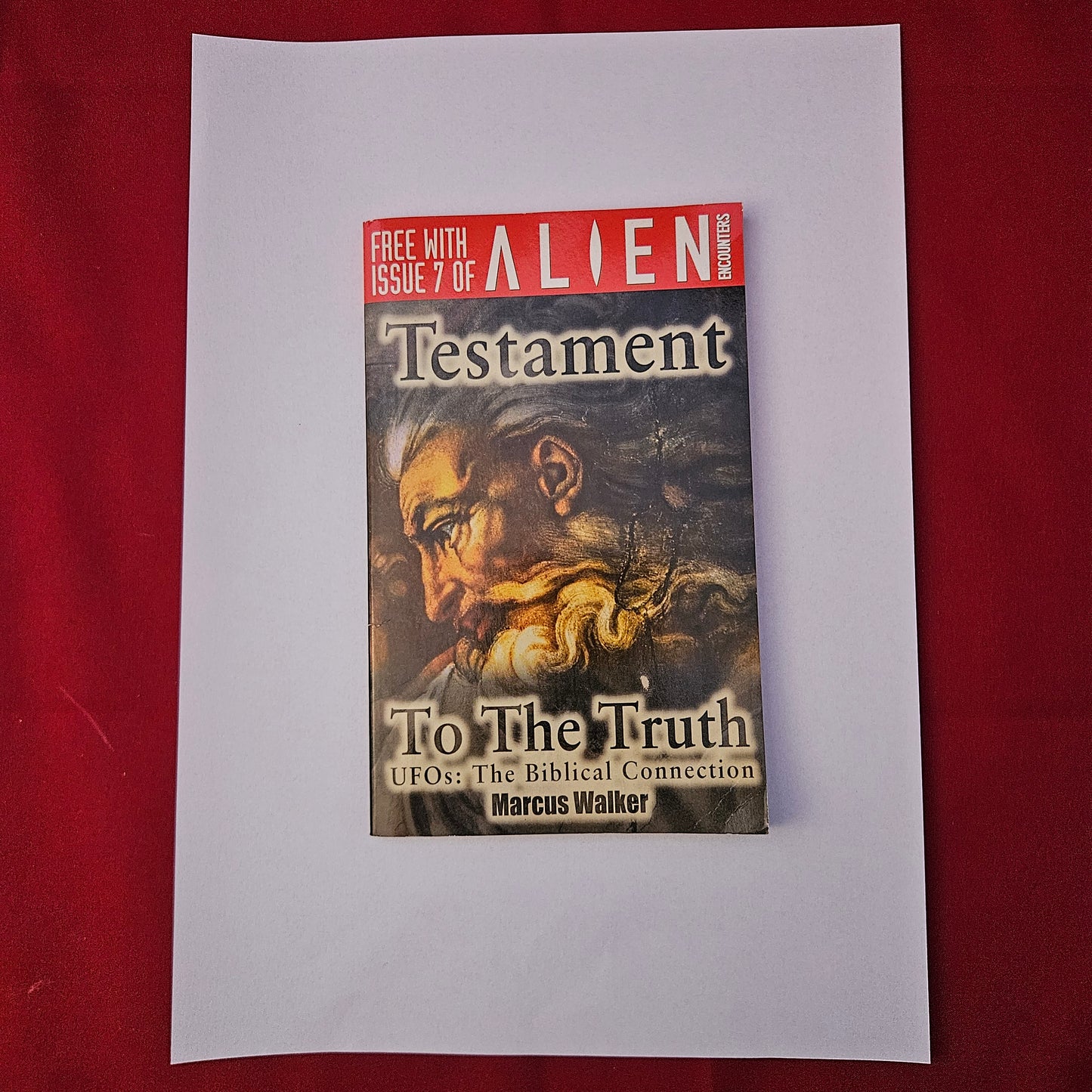 Testament To The Truth UFOs Biblical Connection Marcus Walker Alien Encounters