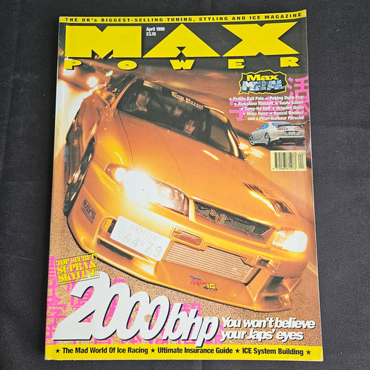 Max Power Magazine April 1998 (1357) Top Secret Supra Skyline R33 JDM