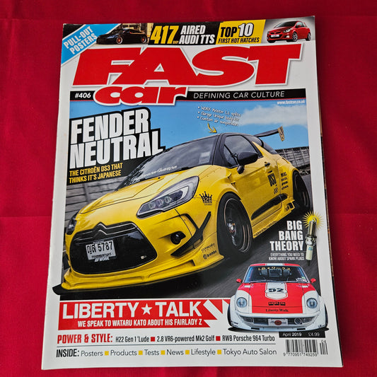 Fast Car Magazine April 2019 #406 (1367) Citroen DS3 Liberty Walk Fairlady Z RWB Porsche