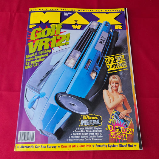 Max Power Magazine June 1997 (1381) Jo Guest Golf VR12 BMW M3 Audi A3 Modified Cars Glamour Models