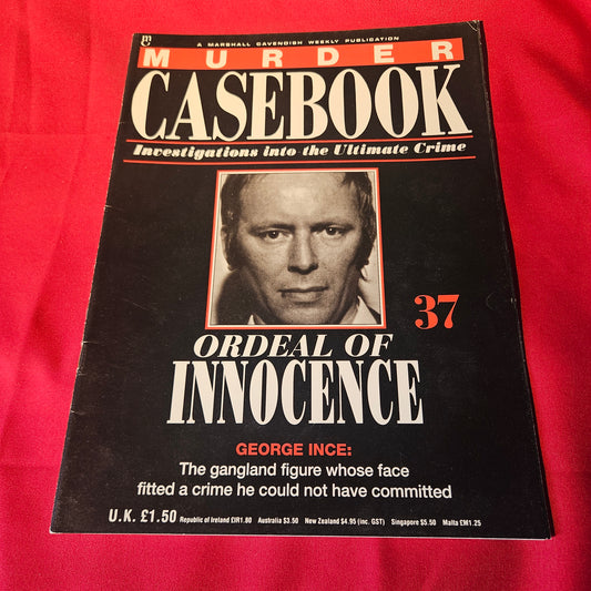Murder Casebook Magazine Issue 37 George Ince Ordeal of Innocence True Crime (1501)
